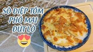 BẾP VUI | Sò điệp tôm phô mai đút lò kéo sợi beo béo thơm thơm đãi tiệc cũng sang lắm nè các bạn