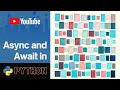 Async / Await in Python | Understanding Python Async / Await | Asyncio