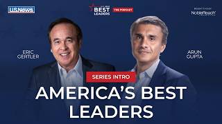 Inside the Search for America’s Best Leaders