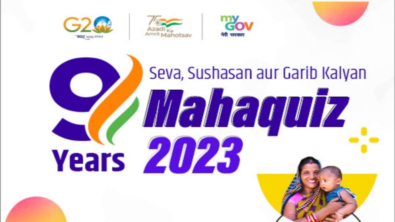 9 Years Mahaquiz 2023. Seva Sushasan Aur Garib Kalyan Mahaquiz 2023 ...