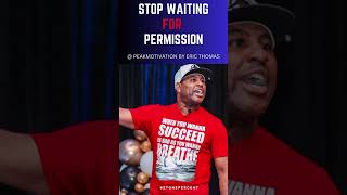 Stop Waiting for Permission (And Start Creating)