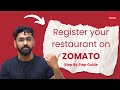 How to register your business on Zomato | Step by Step guide | Partner With Zomato