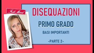 Disequazioni di primo grado: MECCANISMI FACILI per risolvere gli esercizi! (2)