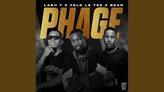 Felo Le Tee x  Lash T  - Phage (Ft Bean) (Official Audio) AMAPIANO