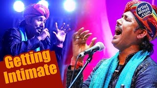 Mame Khan | Getting Intimate | Singer | Rajasthani traditional Folk | Sufi | Part 02