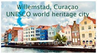 Historic Willemstad, Curaçao day trip (UNESCO World Heritage city)