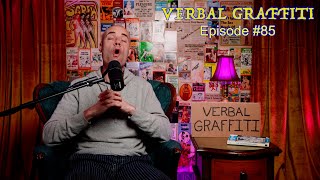 Verbal Graffiti - Episode 85