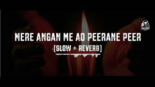 Peerane Peer || Slowed + Reverb || Hiba Mehmood || Lo-Fi || Naat Lovers