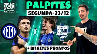 PALPITES E APOSTAS DE FUTEBOL PARA HOJE 23 12 2024 + BILHETE PRONTO (SEGUNDA-FEIRA)