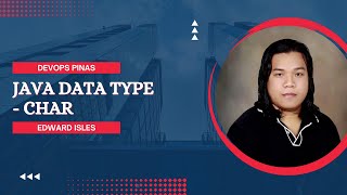 012 - Tagalog Java Programming - Data Type | Char