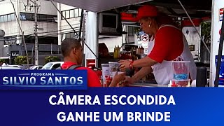 Ganhe um Brinde | Câmeras Escondidas (12/05/21)