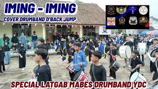 IMING - IMING - Cover drumband D'back jump| Latgab mabes drumband YDC