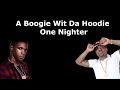 A Boogie Wit Da Hoodie Ft. YFN Lucci- One Nighter (Lyrics)