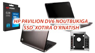 Установка на Hp PAVILION DV6  SSD диск!! NOUTBUKIGA SSD XOTIRA O'RNATISH