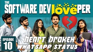The Software DevLOVEper || EP - 10 || heart broken 💔 Whatsapp Status || #Vaishnavi_Chaitanya
