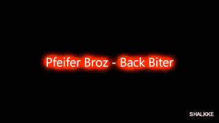 Pfeifer Broz - Back Biter