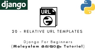 Django | MALAYALAM TUTORIAL | 20 - RELATIVE URL TEMPLATES | Python Web Framework