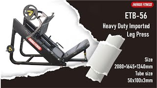 Imported & Heavy Duty Leg Press Machine ETB 56 by Energie Fitness