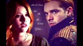 Jace & Clary ~ I'm In It With You