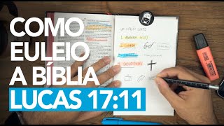 HOW I READ THE BIBLE - LUKE 17:11 - Douglas Gonçalves