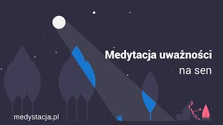 Medytacja uważności na sen