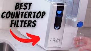 NEWEST and BEST countertop water filter systems for 2023!