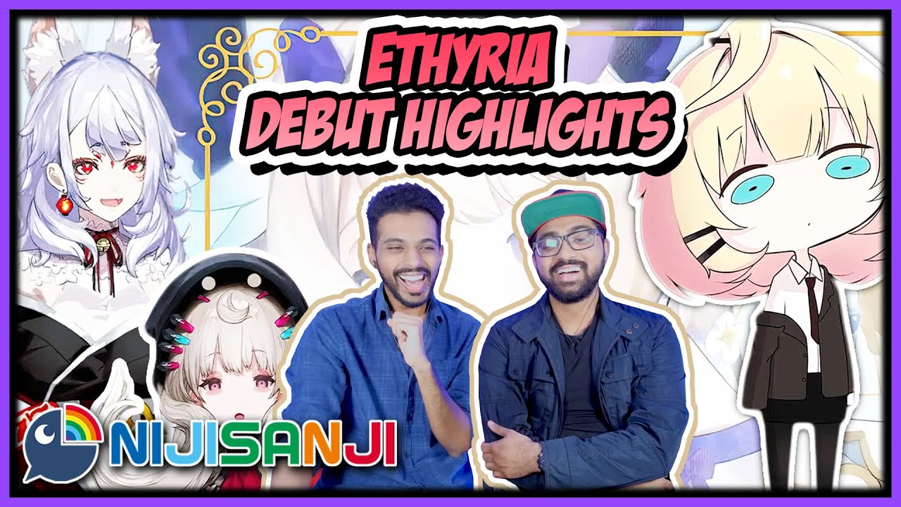 NIJISANJI EN ETHYRIA DEBUT IN 8 MINUTES REACTION - YouTube