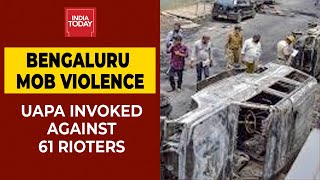 Bengaluru Violence: Karnataka Govt Invokes Unlawful Activities Prevention Act Against 62 Rioters