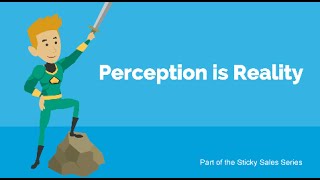 Free Sales Training Video: Your Perception is Your Reality