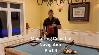 Mastering Celestial Navigation (Part 4 of 6)