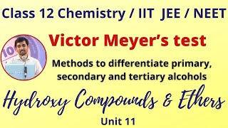 Victor Meyer’s test Hydroxy Compounds & Ethers Unit 11 12th Chemistry