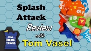 Splash Attack Review - with Tom Vasel