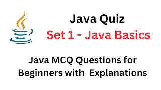 Java Quiz | Set 1 - Java Basics | Java MCQ Questions with Explanations | #java #javaquiz #javamcq