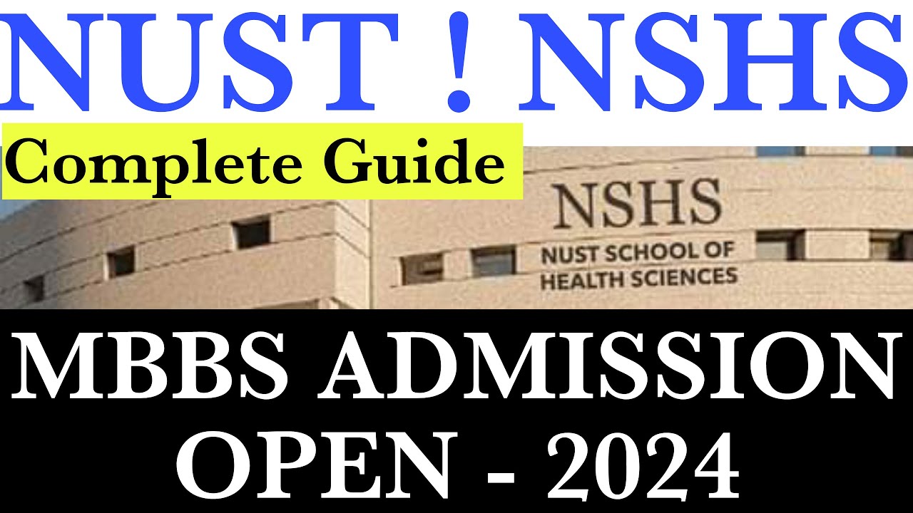 NUST MBBS Admissions Open/NSHS Admissions Open/NUST MBBS/NUST/How To ...