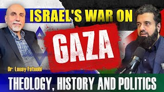 Israel's war on Gaza Theology, History, and Politics |  Dr Louay Fatoohi