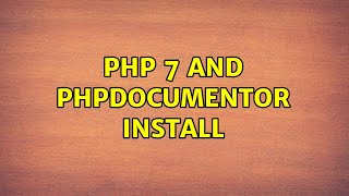 Ubuntu: PHP 7 and PHPDocumentor install