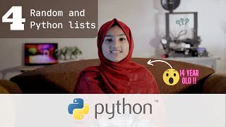 Python Beginners Tutorial For Children 4: Working with random module and Python Lists.