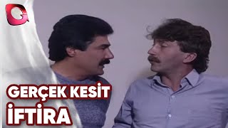 GERÇEK KESİT - İFTİRA