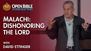 Studio Electives - Malachi: Dishonoring the Lord with David Ettinger