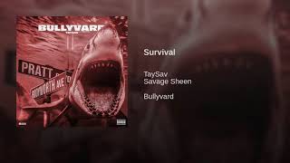 TaySav x Savage Sheen - Survival [Official Audio]