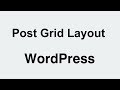 WordPress How to Add Post Grid Layout Block In Gutenberg Editor