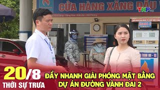 Đẩy nhanh giải phóng mặt bằng dự án đường vành đai 2 | Thời sự trưa (20/08/2024)