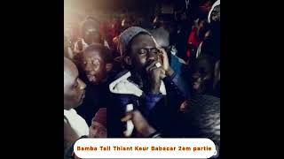 Bamba Tall Thiante Keur Babacar 2em partie