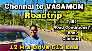 Chennai to Vagamon Roadtrip via Thekkady | 613 kms in 12 Hrs | Toll? | Road Conditions | Petrol?