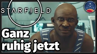 Starfield - Hauptmission: Ganz ruhig jetzt [4K]