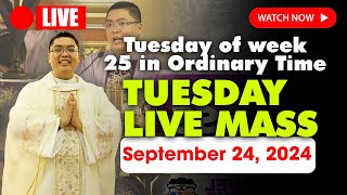 🔴FILIPINO DAILY MASS LIVE TODAY - 6:00 AM Tuesday SEP 24, 2024 | Tuesday of week 25 in Ordinary Time