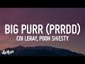 Coi Leray ft. Pooh Shiesty - BIG PURR (Lyrics)