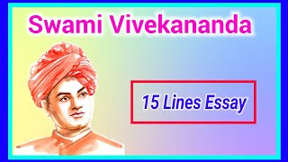 15 lines Essay on Swami Vivekananda in English, Swami Vivekananda essay in english, Ashwin's World