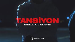 Sıska x Calibre - Tansiyon (Official Music Video) | Rapkology