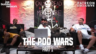 Patreon EXCLUSIVE | The Pod Wars Part 1 | The Joe Budden Podcast